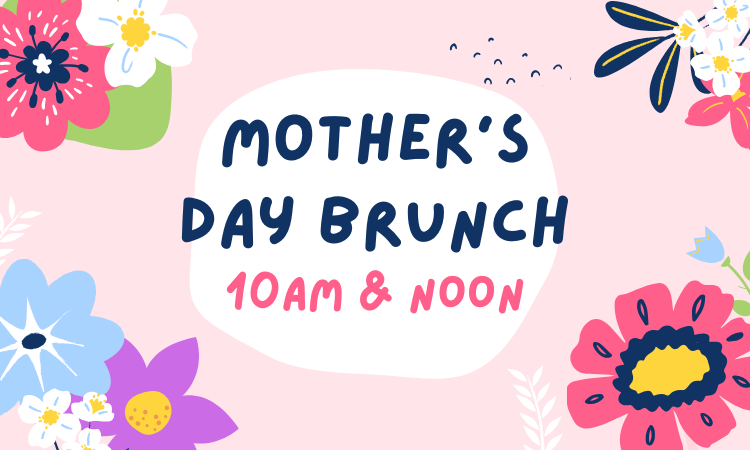 🌸 Mother's Day Brunch Buffet