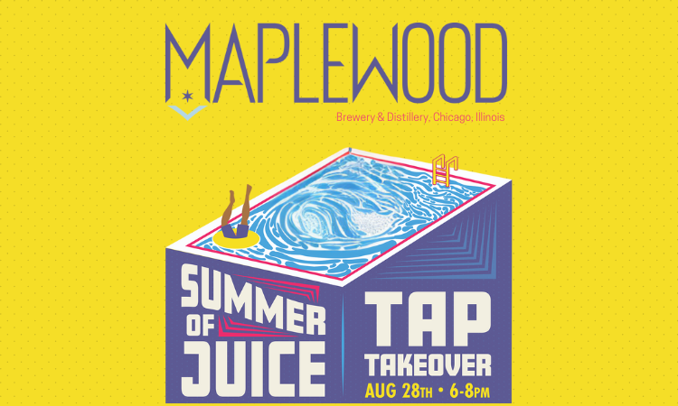 Maplewood “Summer of Juice” - Tap Takeover