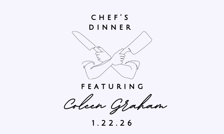 Chef’s Dinner Featuring Coleen Graham