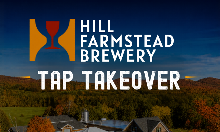 Hill Farmstead Tap Takeover