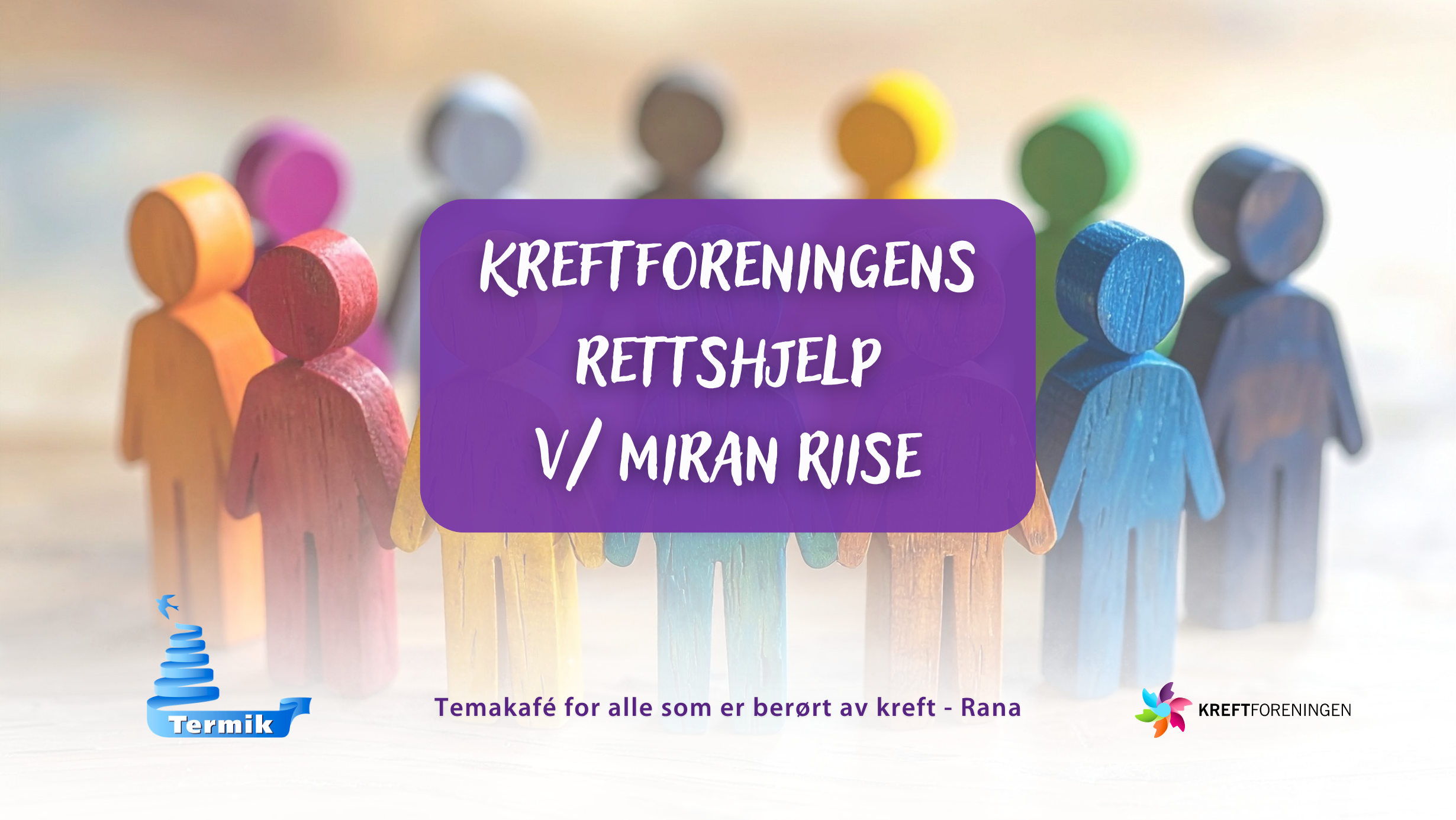 Kreftforeningens rettshjelp v/ Miran Riise (digitalt via Teams)