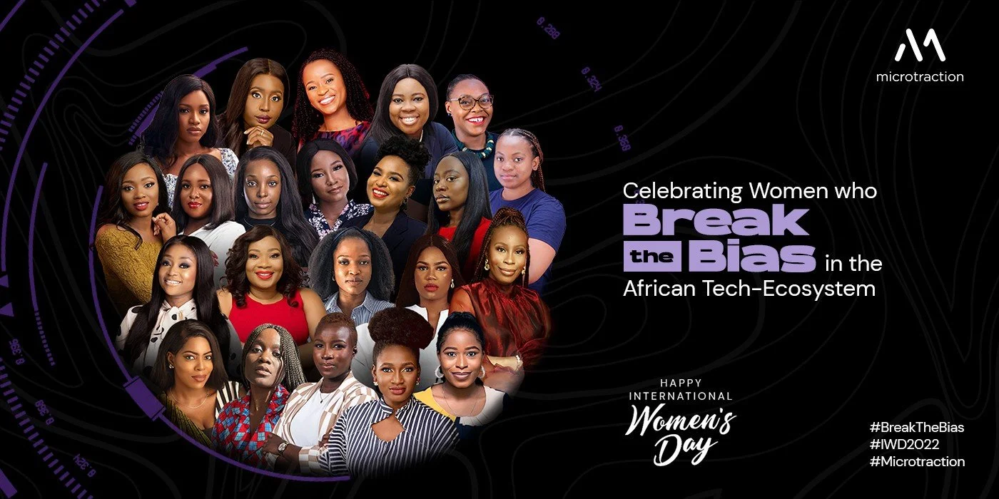 Celebrating women constantly breaking the bias in the African tech ecosystem by Microtraction