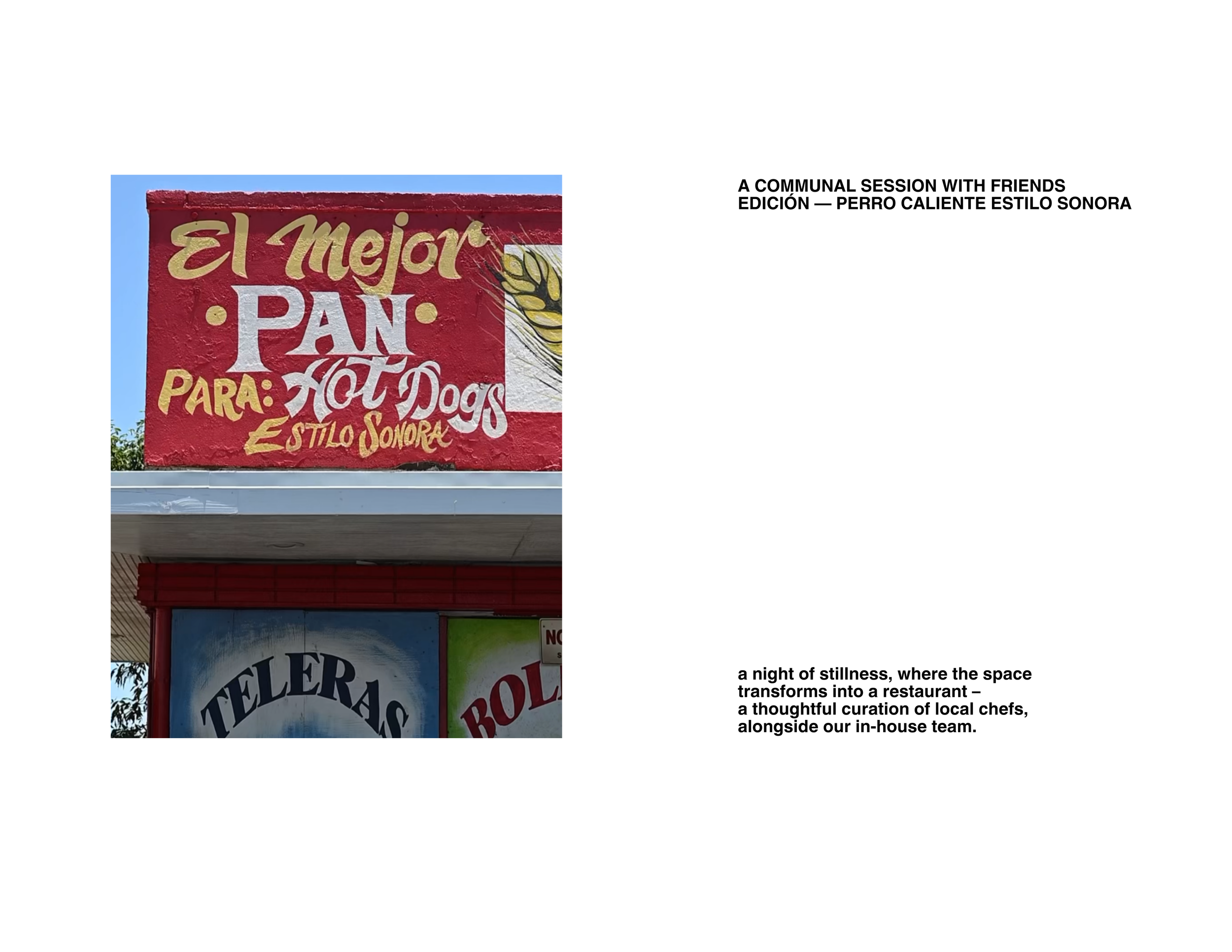 A COMMUNAL SESSION WITH FRIENDS EDICIÓN — PERRO CALIENTE ESTILO SONORA