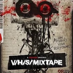 V/H/S/Mixtape Review