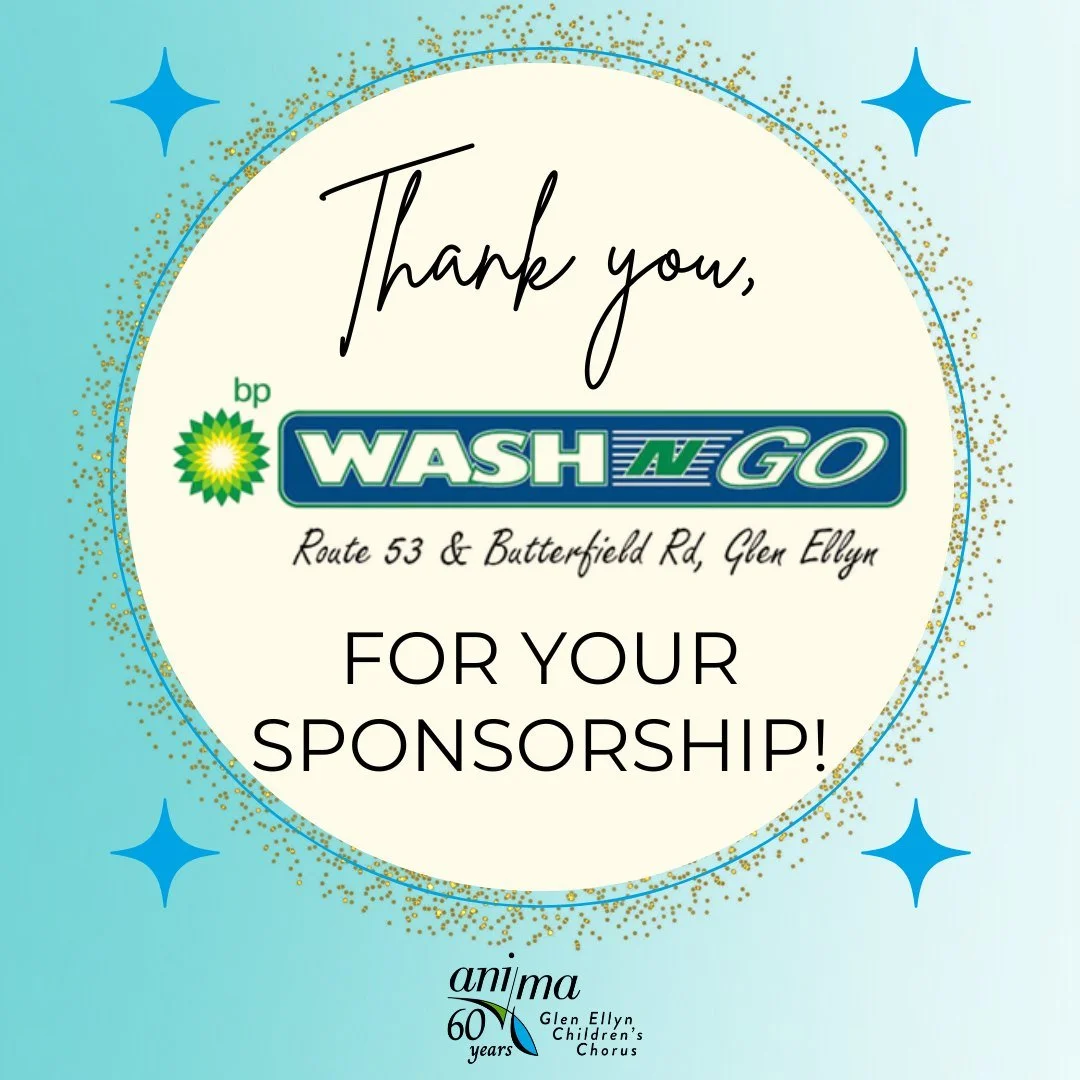 Thank you to BP Wash-n-Go Glen Ellyn for your sponsorship! We are so grateful for community partners who believe in and support our mission. 
Interested in learning more about sponsorship opportunities with Anima Singers?  Visit us online! https://a