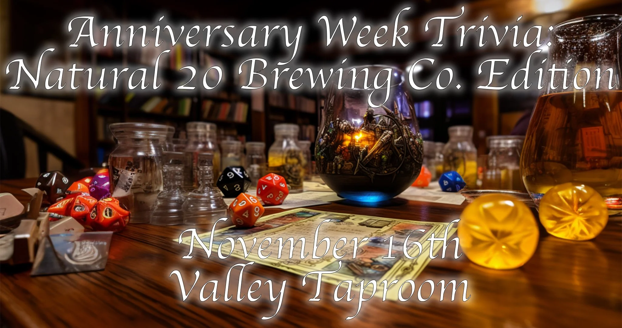 Anniversary Week Trivia Natural 20 Brewing Co. Edition — Natural 20