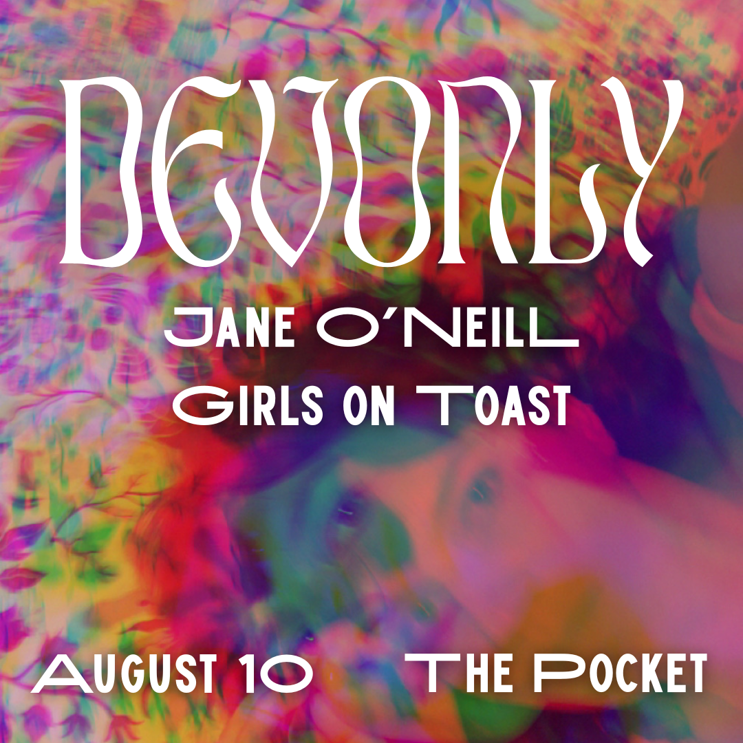 The Pocket with Devonly + Girls On Toast