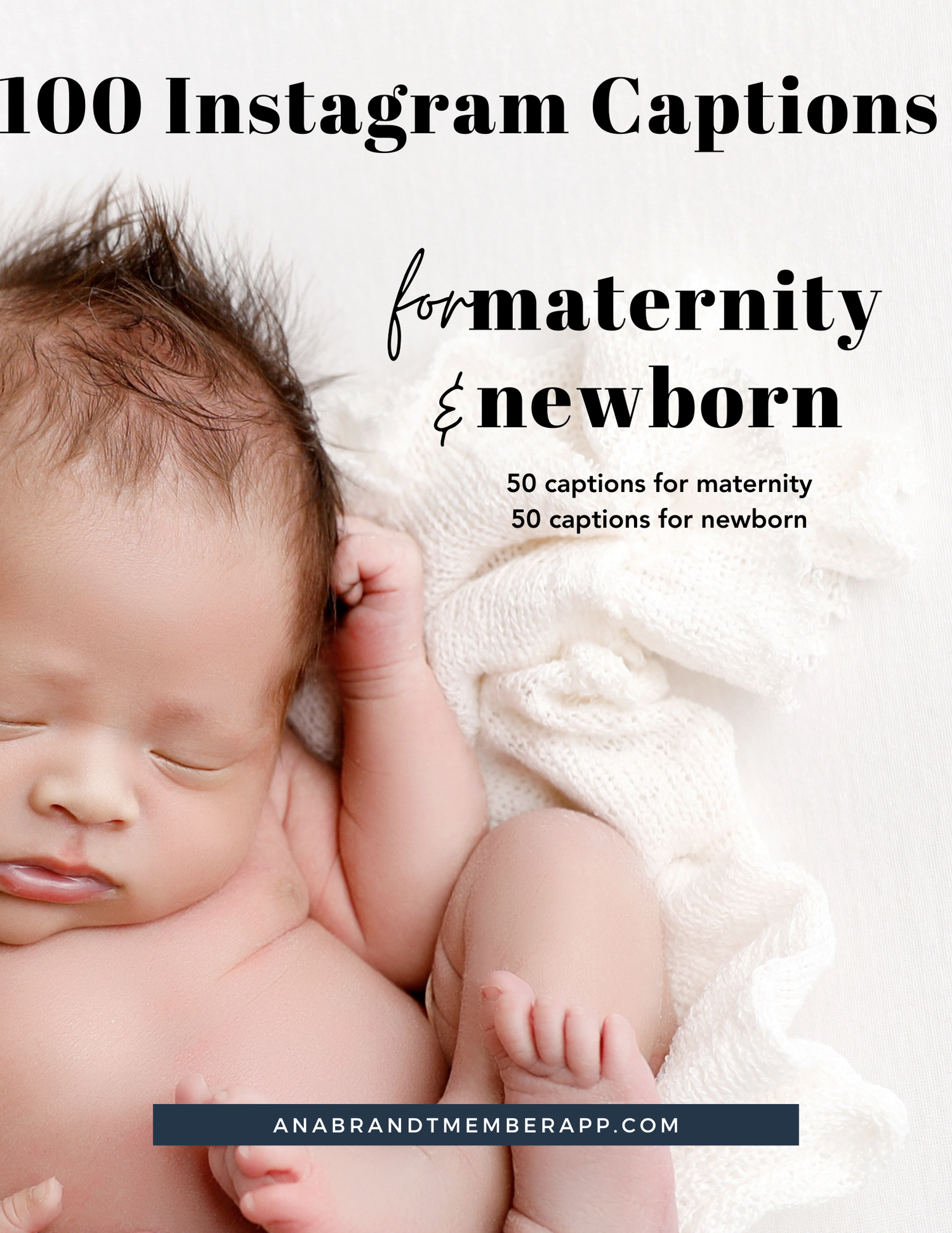 100 Instagram Captions for Maternity & Newborn Photographers