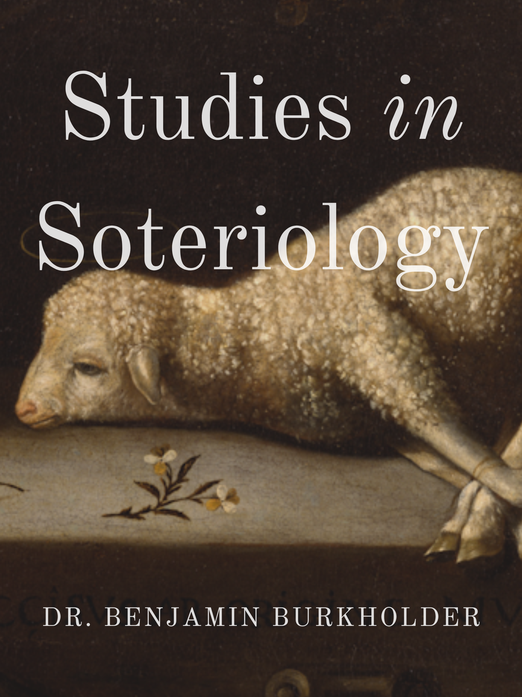Studies in Soteriology