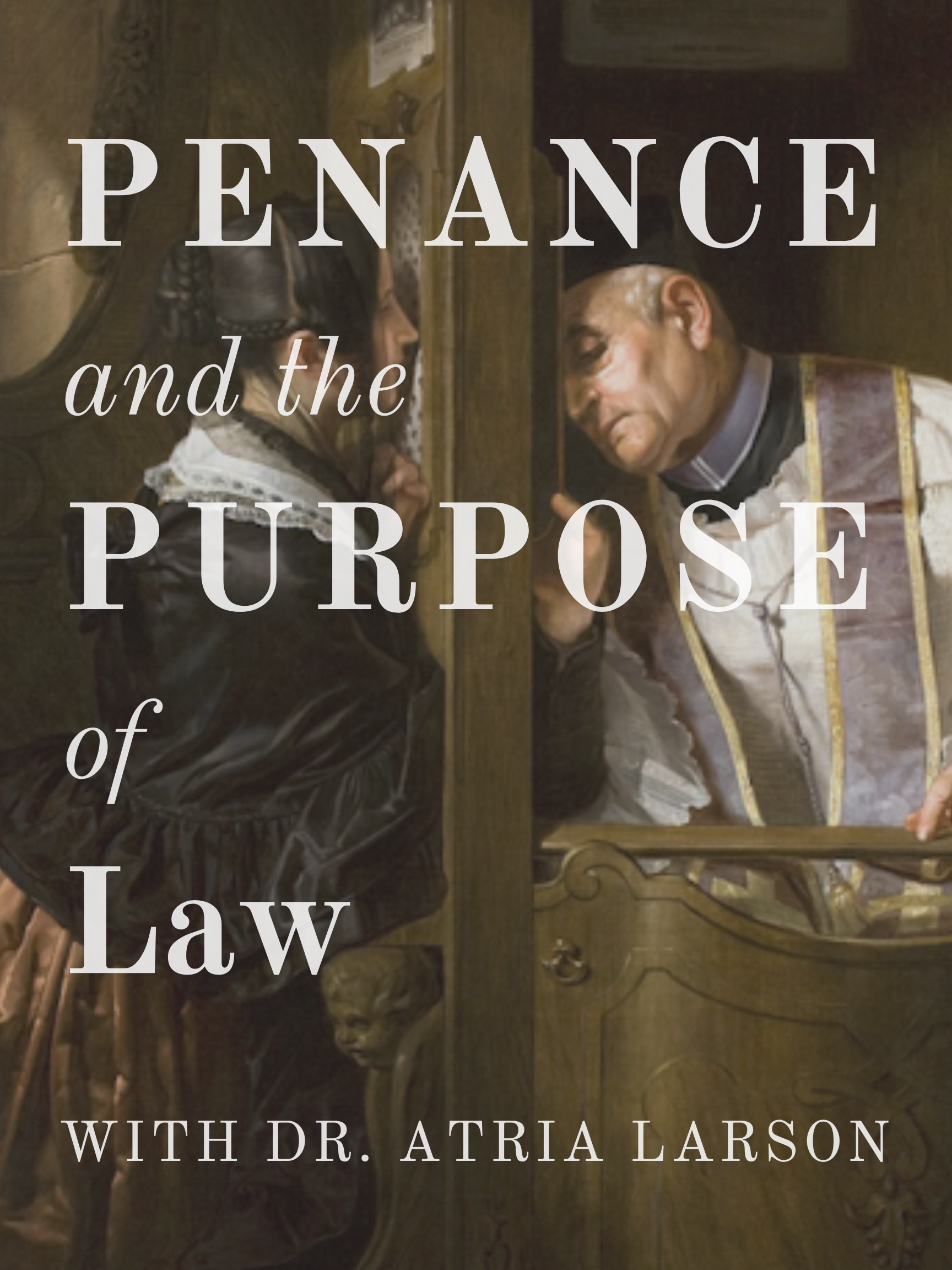 Penance and the Purpose of Law