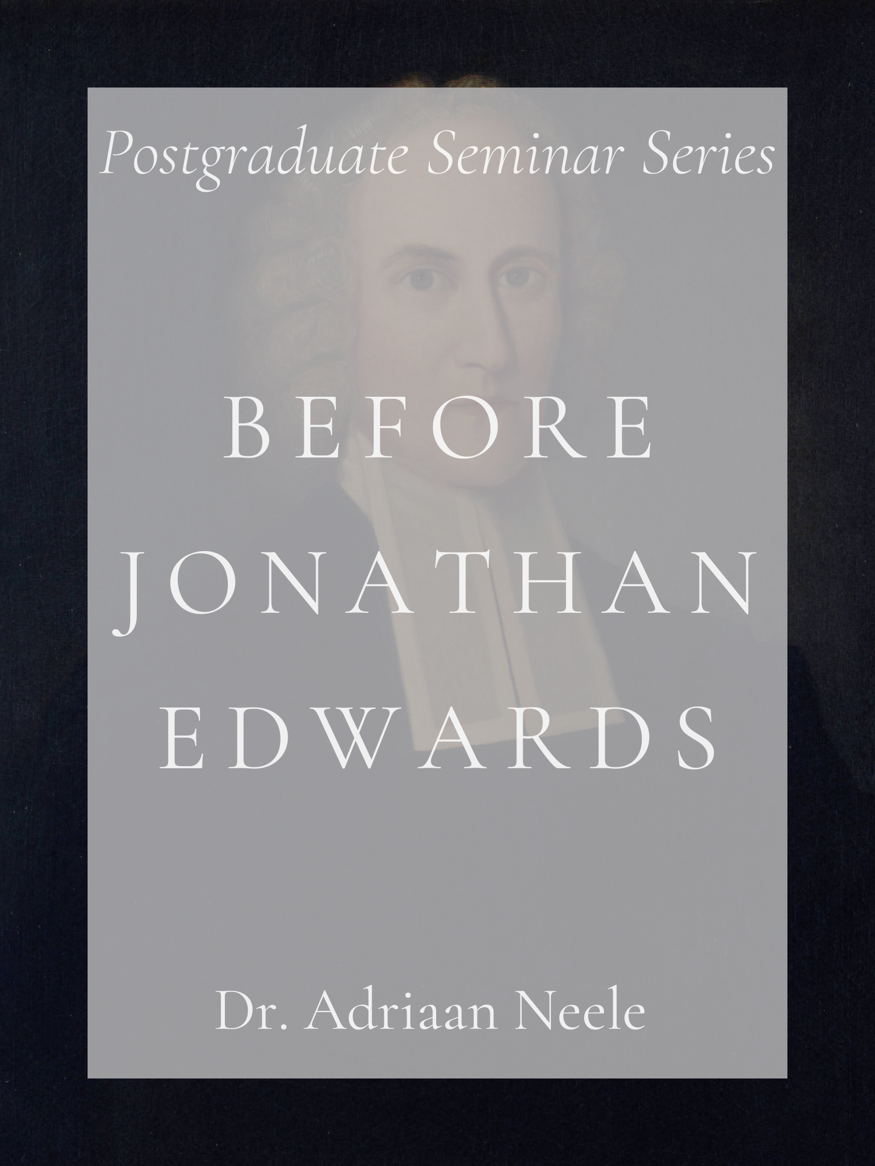 Before Jonathan Edwards