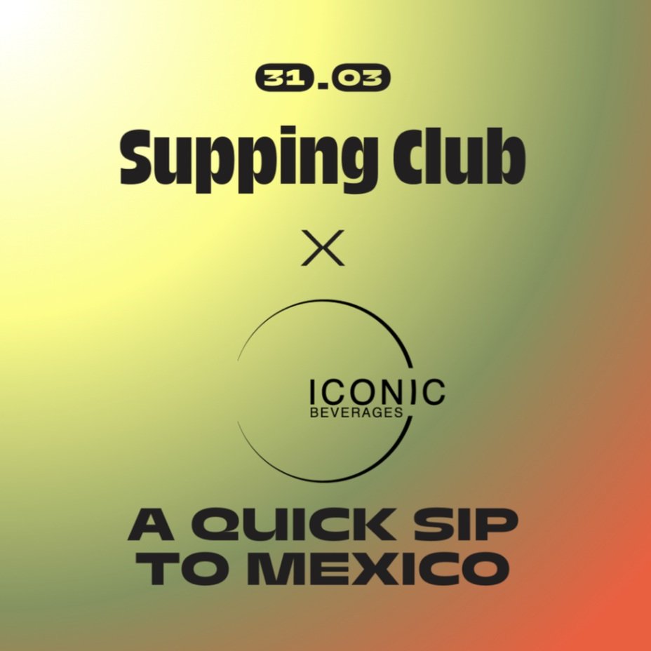 Supping Club - A Quick Sip to Mexico