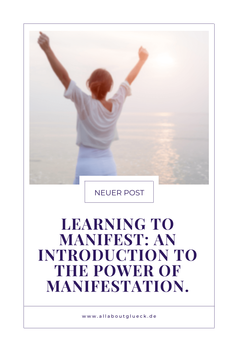 Learning to Manifest: An Introduction to the Power of Manifestation.