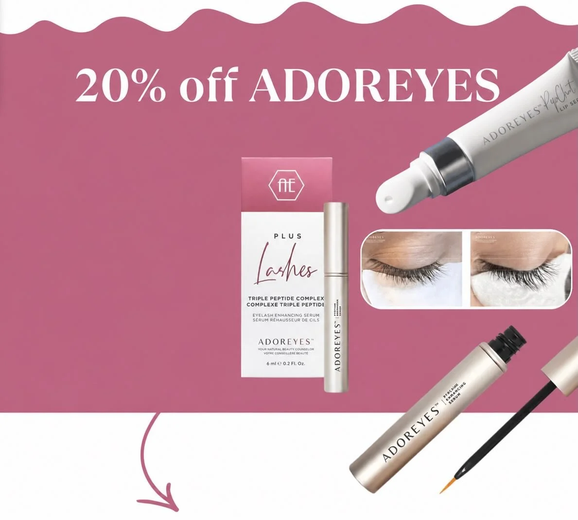 20% OFF ADOREYES&reg; &ndash; Exclusive for Our VIP Members!  Limited time only.

Meet ADOREYES&reg; Plus: our newest lash-enhancing serum, carefully selected to support healthier, stronger and fuller-looking natural lashes.

Why we love it:
💗 Helps