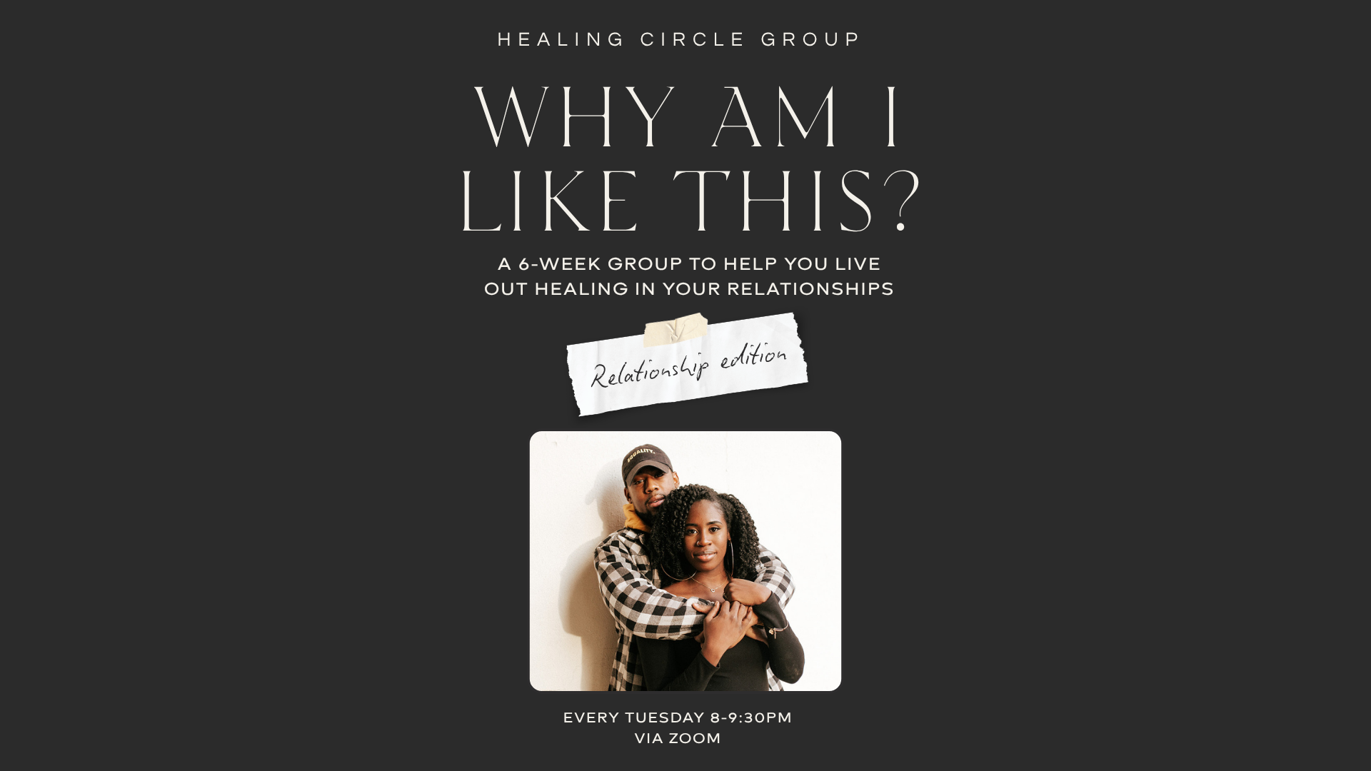 Healing Circle Group: Why Am I Like This? Relationship Edition