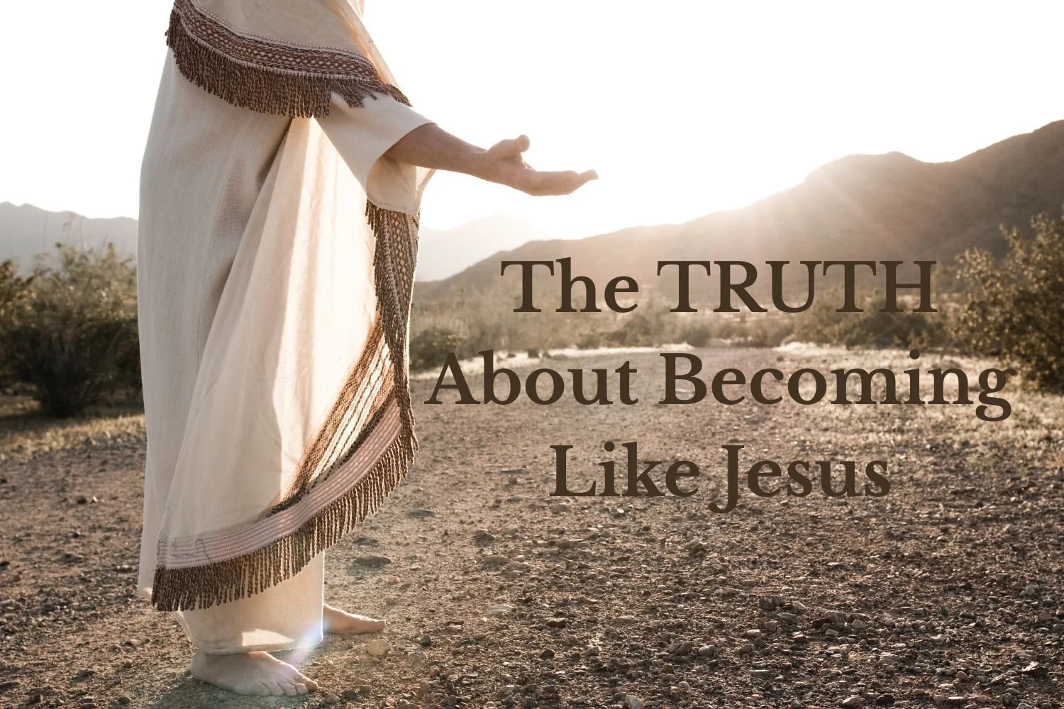 Be Like Jesus