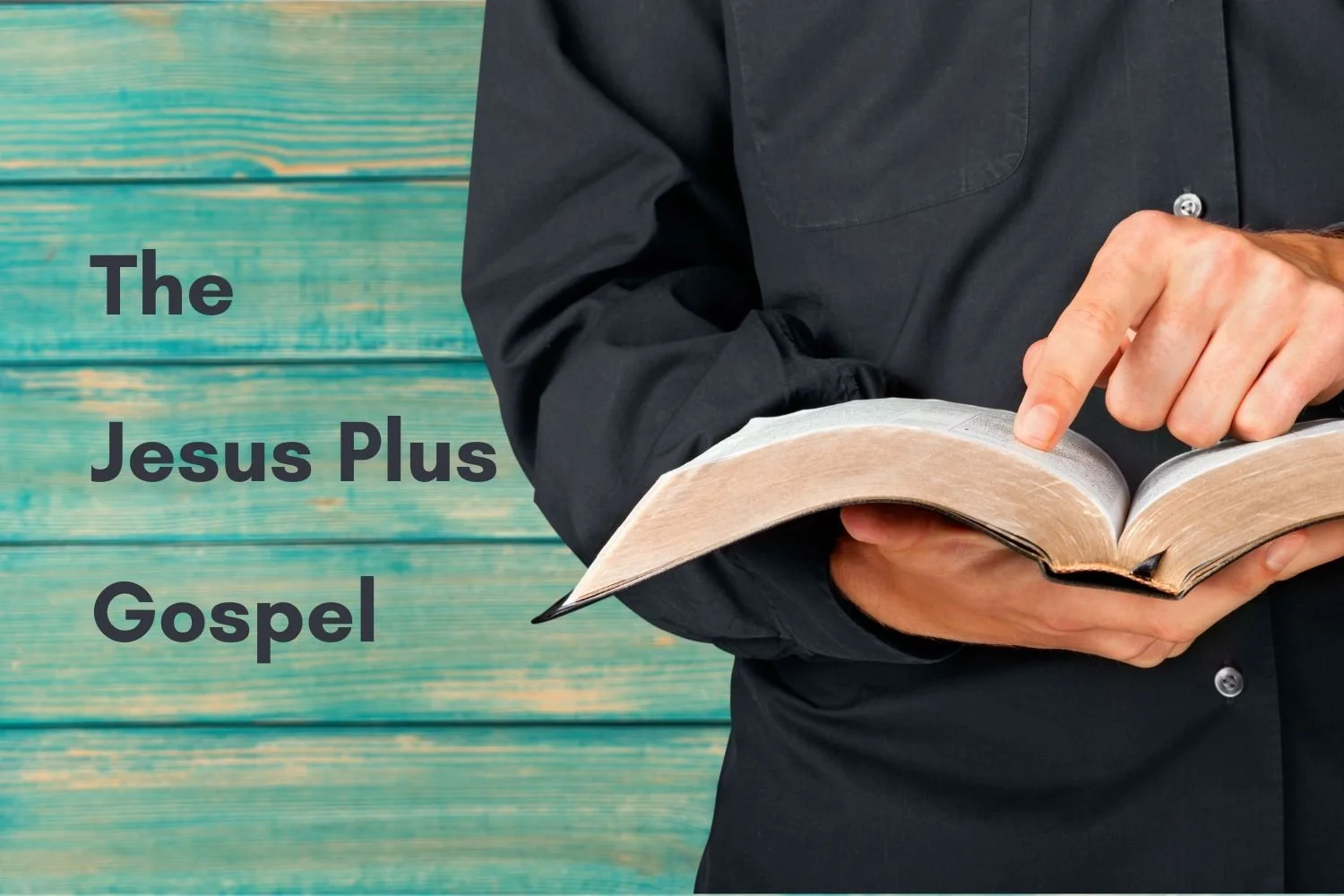 The Jesus Plus Gospel