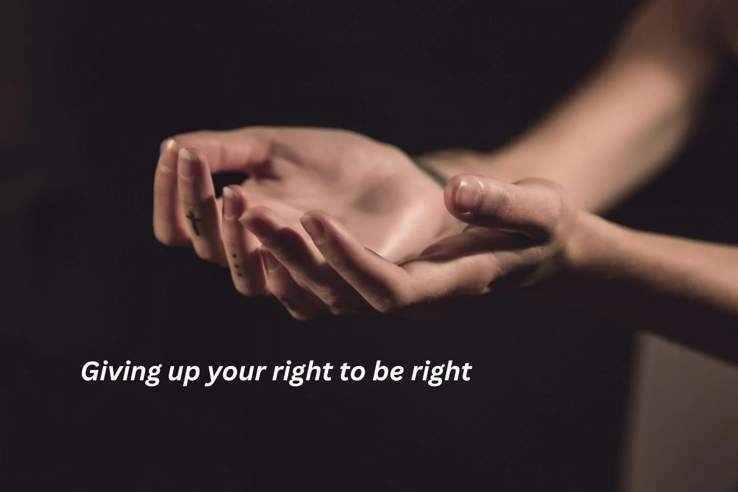 Give Up Your Right To Be Right