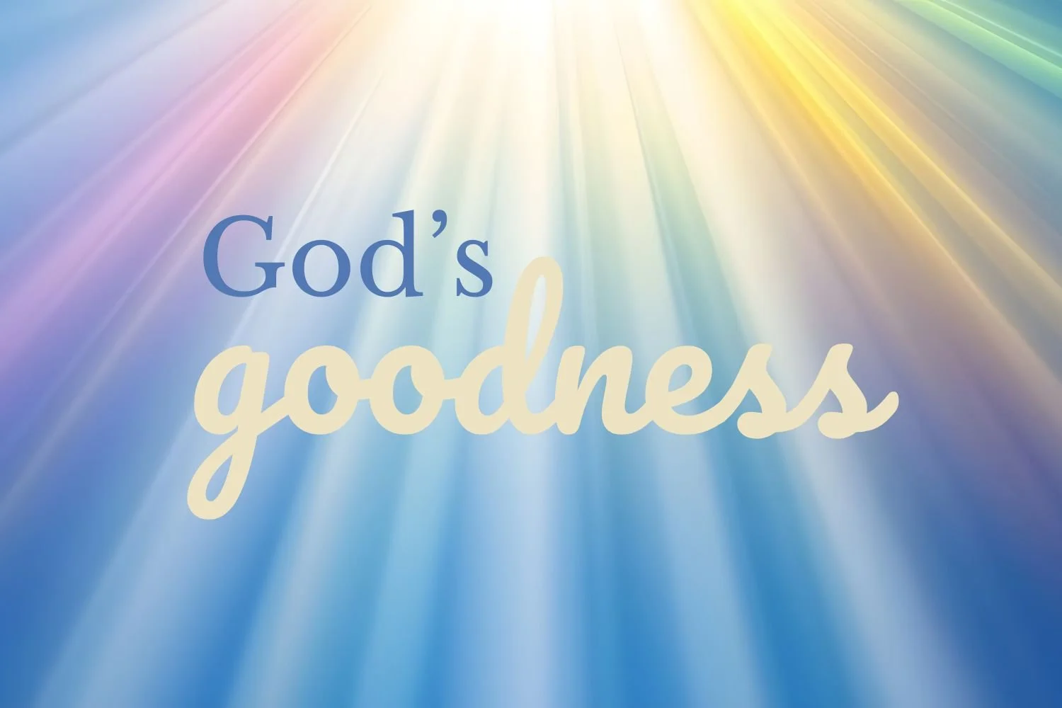 God's Goodness