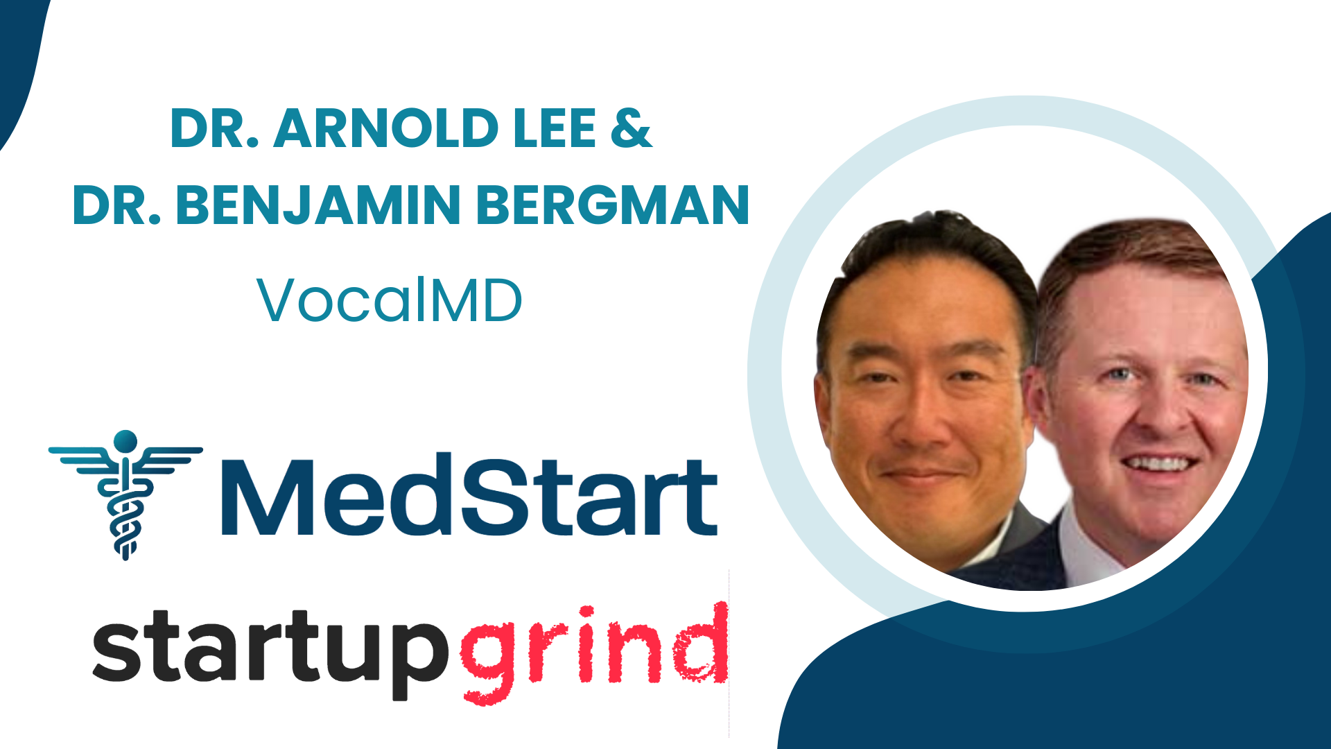 MedStart: Drs. Benjamin Bergman and Arnold Lee Journey with VocalMD