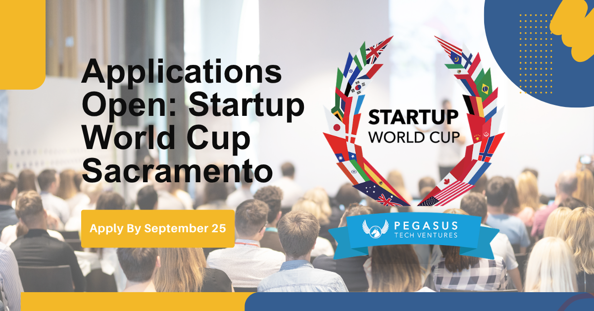 Applications Open for the 2026 Startup World Cup Sacramento Regional