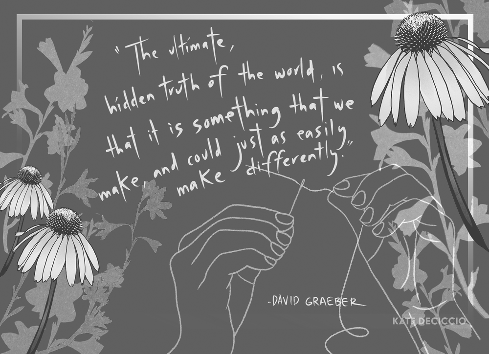 A teal outline of hands threads a needle with red thread. There are pink daisies in the foreground and blue and purple flowers in the background. In light pink text it reads: "The ultimate, hidden truth of the world, is that it is something that we c