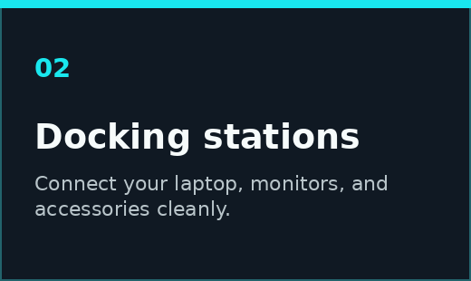 Docking station setup for laptops, monitors, and accessories