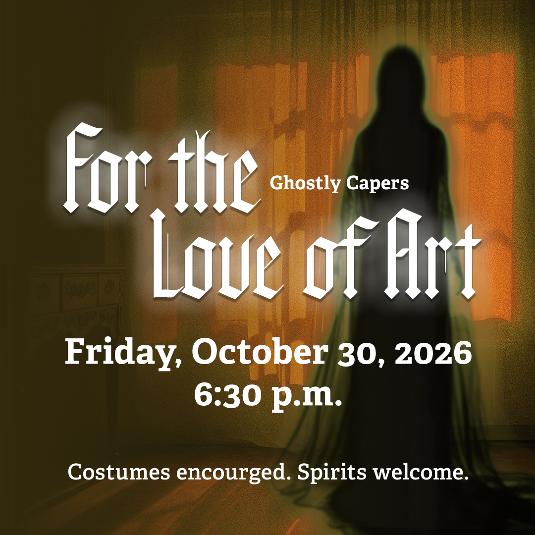 Save the Date: For the Love of Art 2026