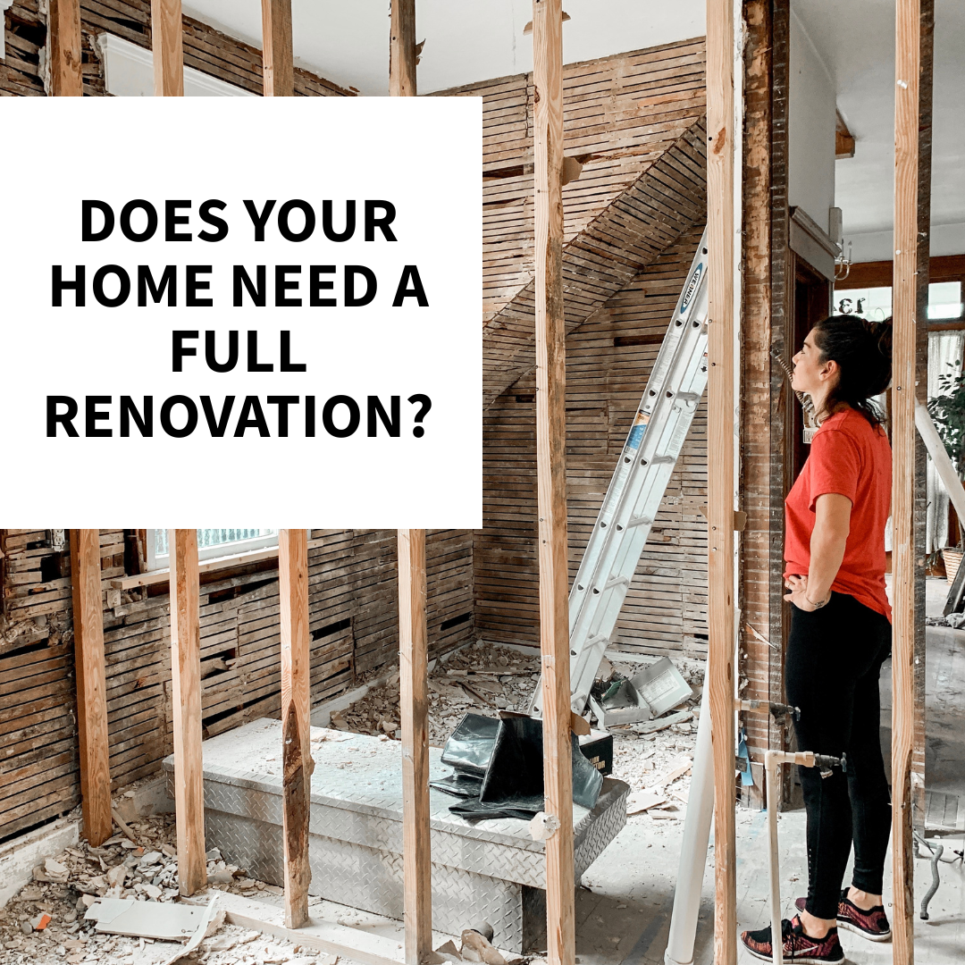 Does Your Home Need a Full Renovation?