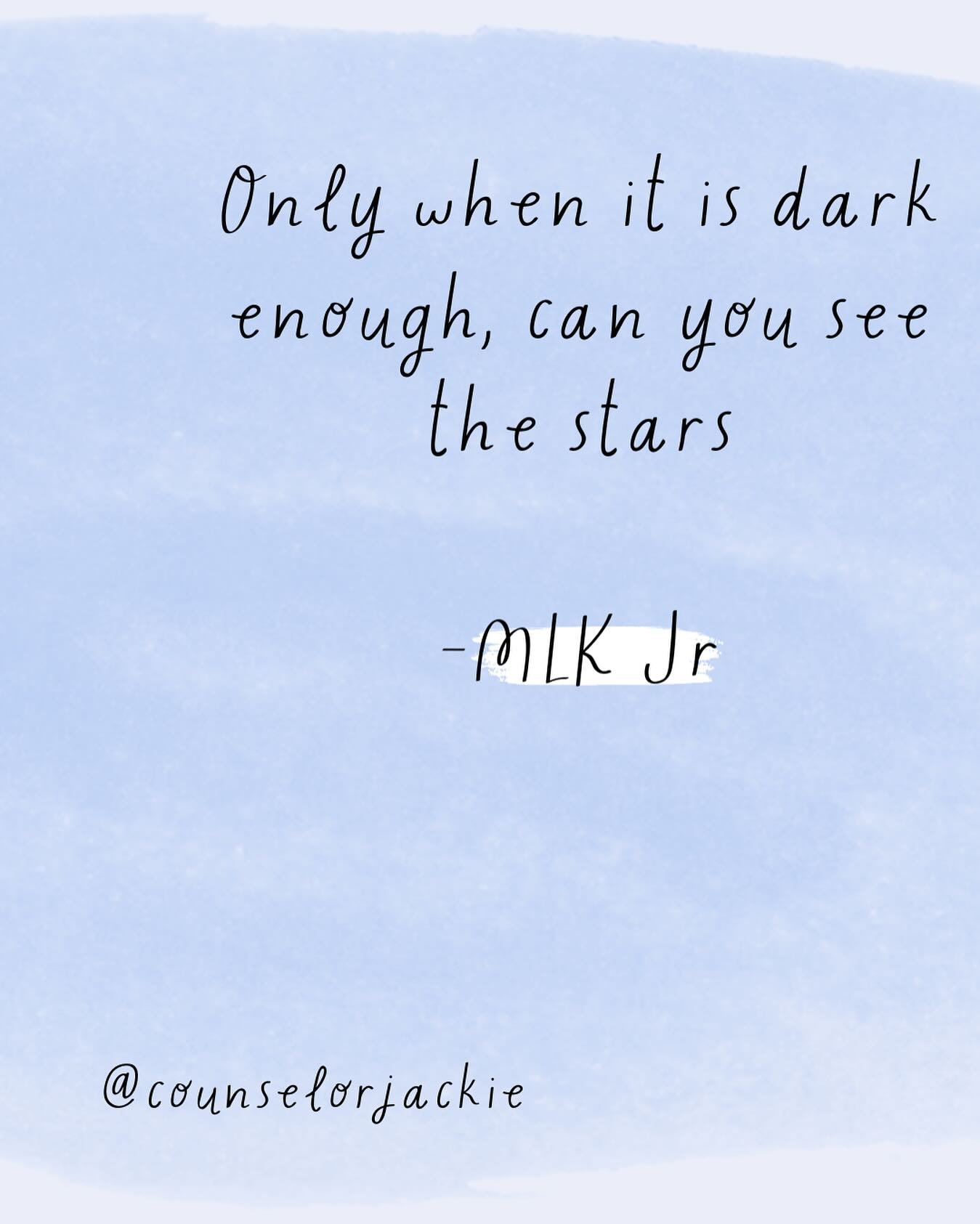 &ldquo;Only when it is dark enough can you see the stars&rdquo; #mlkquotes #mlkjr 
.
.
.
.
.
.
.
.
.
.
#jackieleecounseling #texastherapists #texasonlinecounseling #sanantoniomentalhealthcounselor #austinmentalhealthprofessionals #houstonmentalhealth