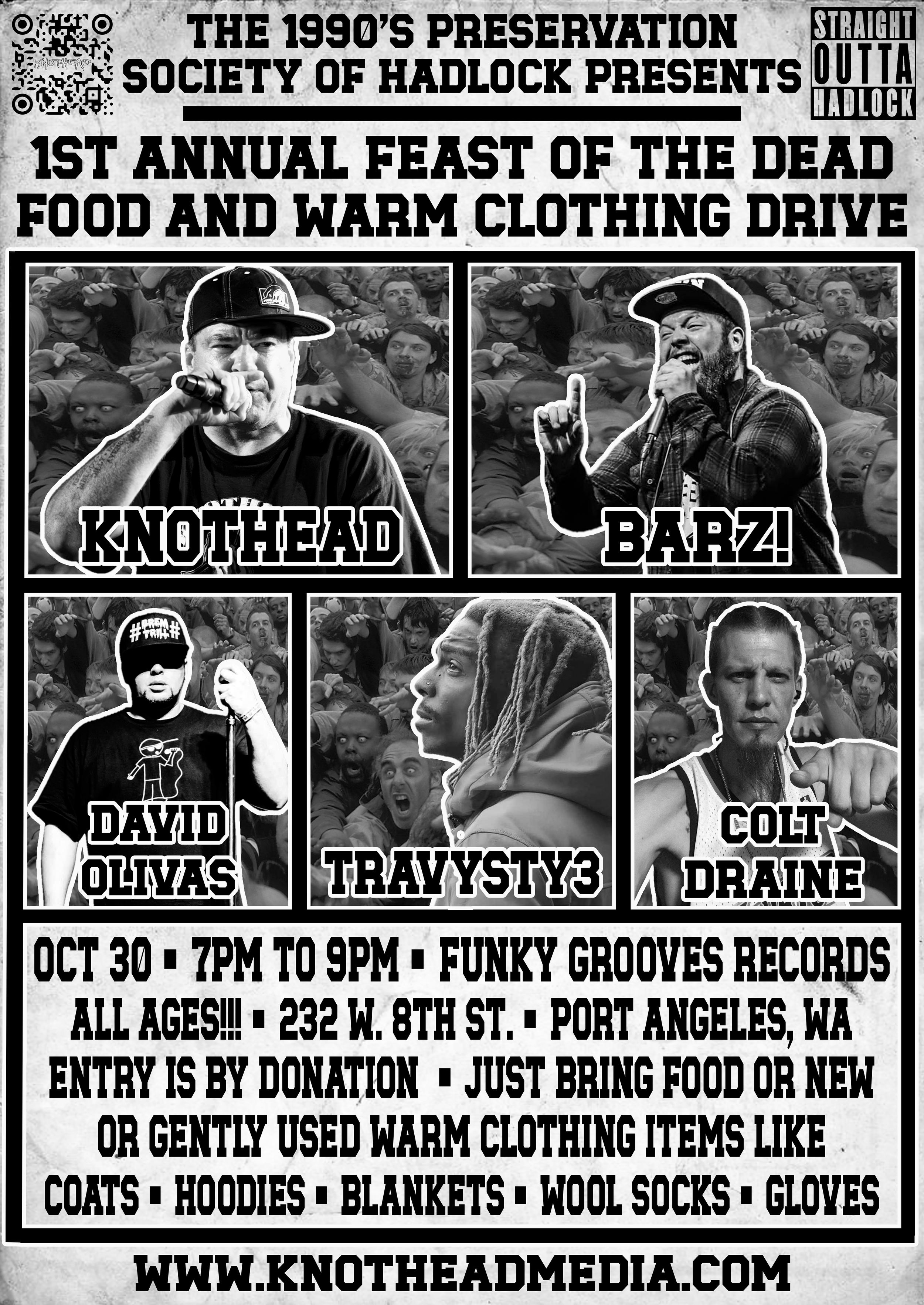 Poster for the 1st Annual Feast of the Dead Food and Warm Clothing Drive, presented by The 1990's Preservation Society of Hadlock. Features photos of performers Knothead, Barz, David Olivas, Travysty3, and Colt Draine, with a background of attendees. Details: October 30, 7 PM to 9 PM at Funky Grooves Records, Port Angeles, WA. Entry by donation; bring food or warm clothing. Website: www.knotheadmedia.com.