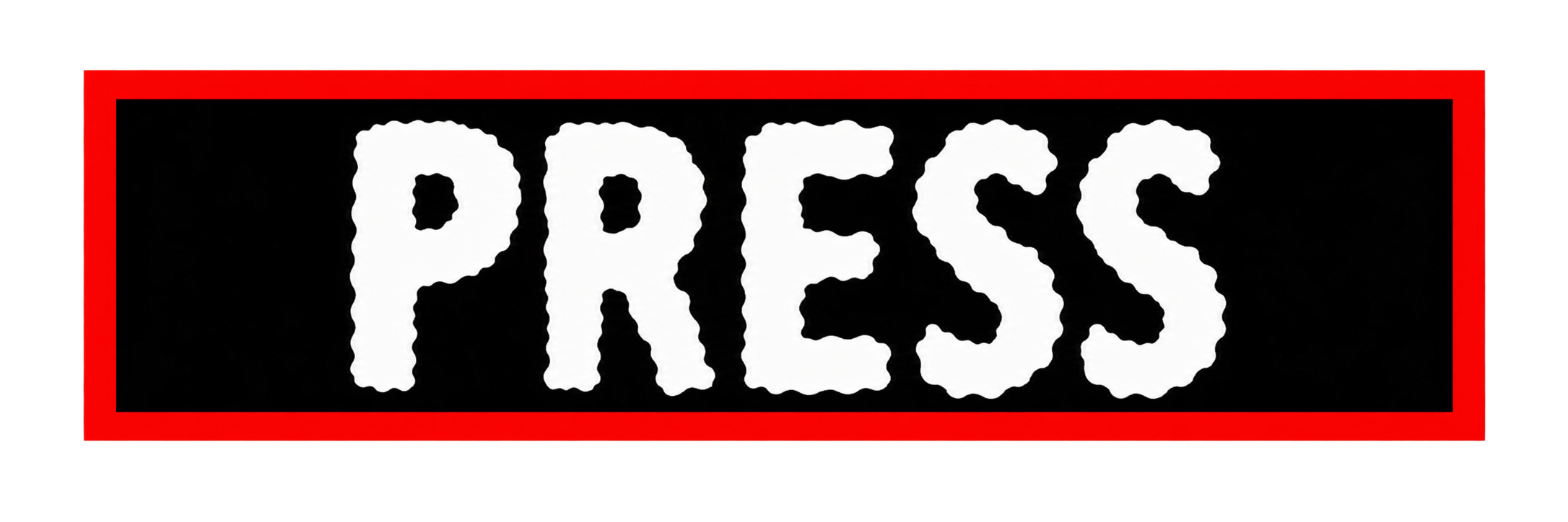 Sign with the word 'PRESS' in large white block letters on a black background, bordered by a red frame.