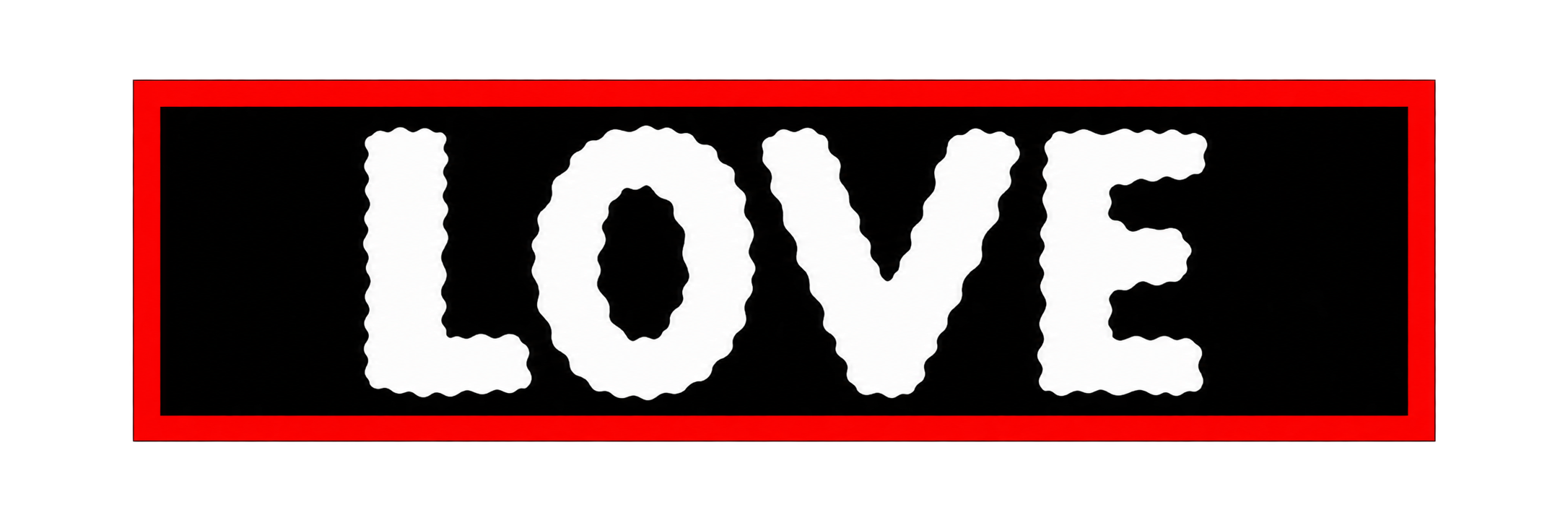 The word 'LOVE' in bold white letters on a black background, outlined with a red border.