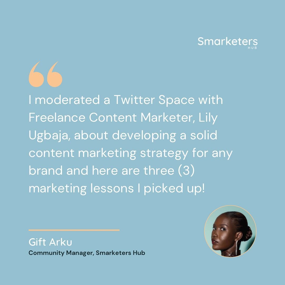 We recently had the opportunity to speak to Lily Ugbaja, a freelance content marketer with over 7+ years of experience, and here are the top lessons we picked from our discussion. 

Curious to know more? Head over to our blog at www.smarketershub.com