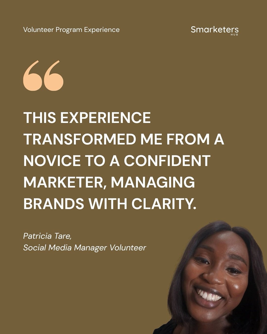 Meet Patricia Tare, one of our recent graduate from the Smarketers Hub volunteer program.

Patricia spent 6 months with our Social Media team as a Social Media Manager. She has moved from being a novice to confidently understanding marketing and mana