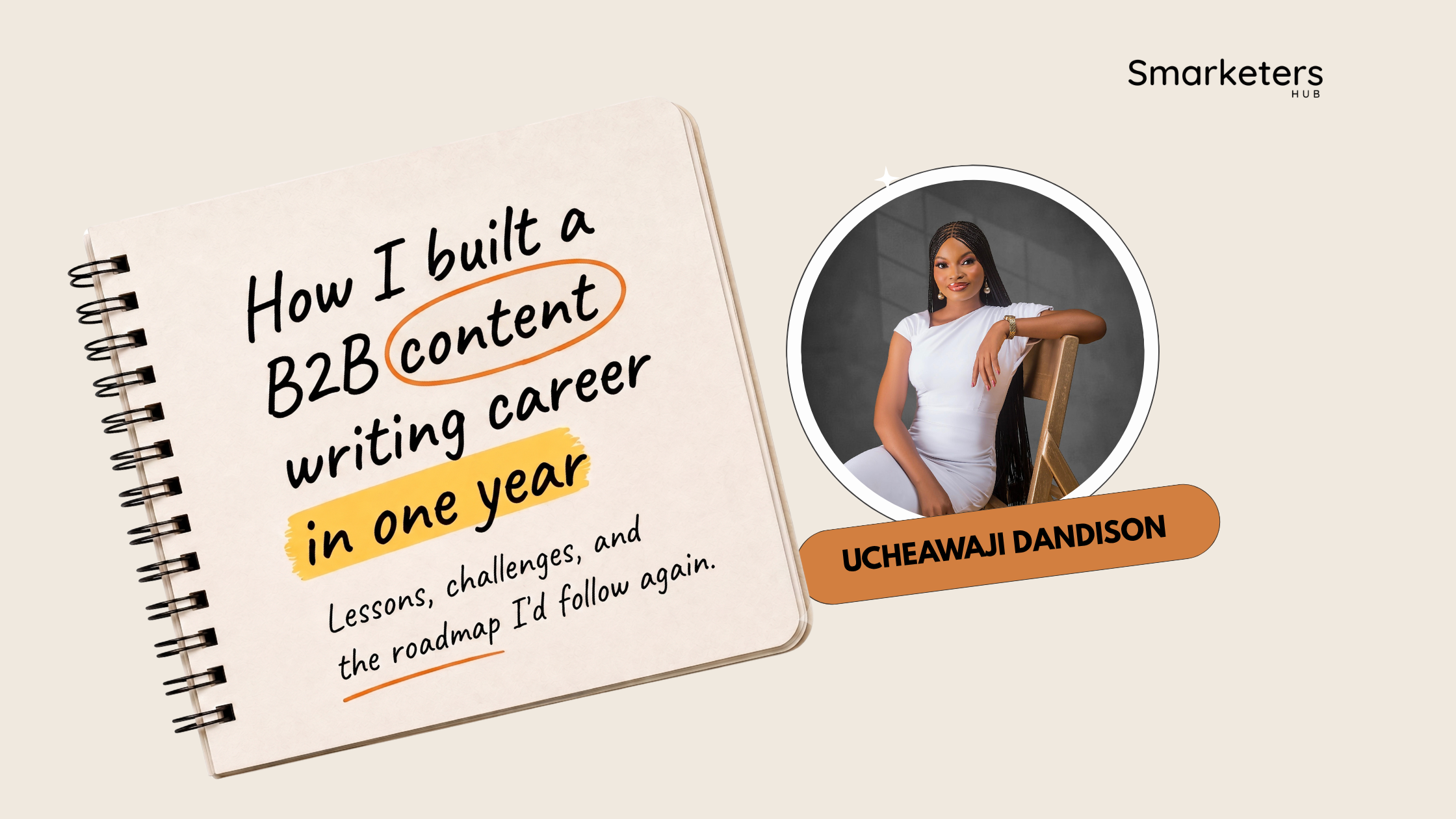 How I built a B2B content writing career in one year (and what almost stopped me)