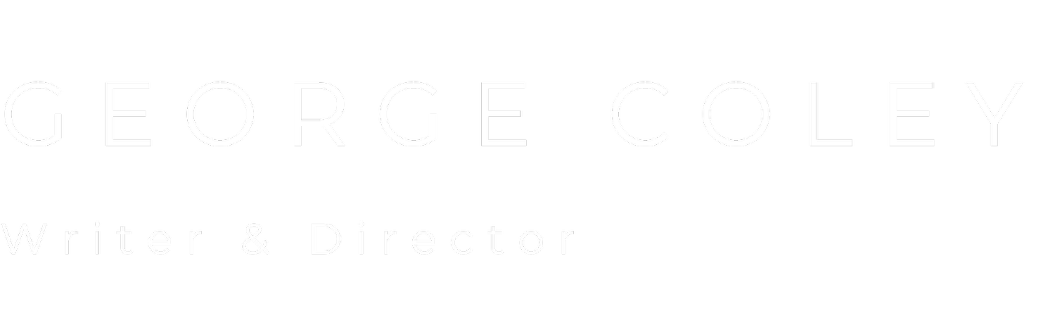 George Coley &mdash; Writer &amp; Director