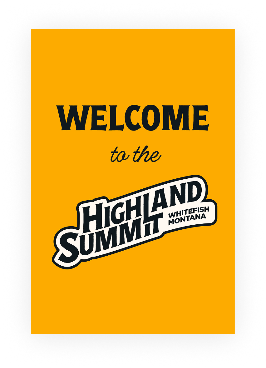 Welcome sign for Highland Summit in Whitefish, Montana, with a yellow background and bold black and white text.