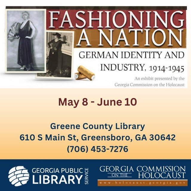 We welcome you to come in to experience the exhibit Fashioning a Nation: German Identity and Industry, 1914-1945 on display this Wednesday, May 8th from @hologeorgiagov. In partnership with @georgialibraries, banner exhibits from the Commission are t