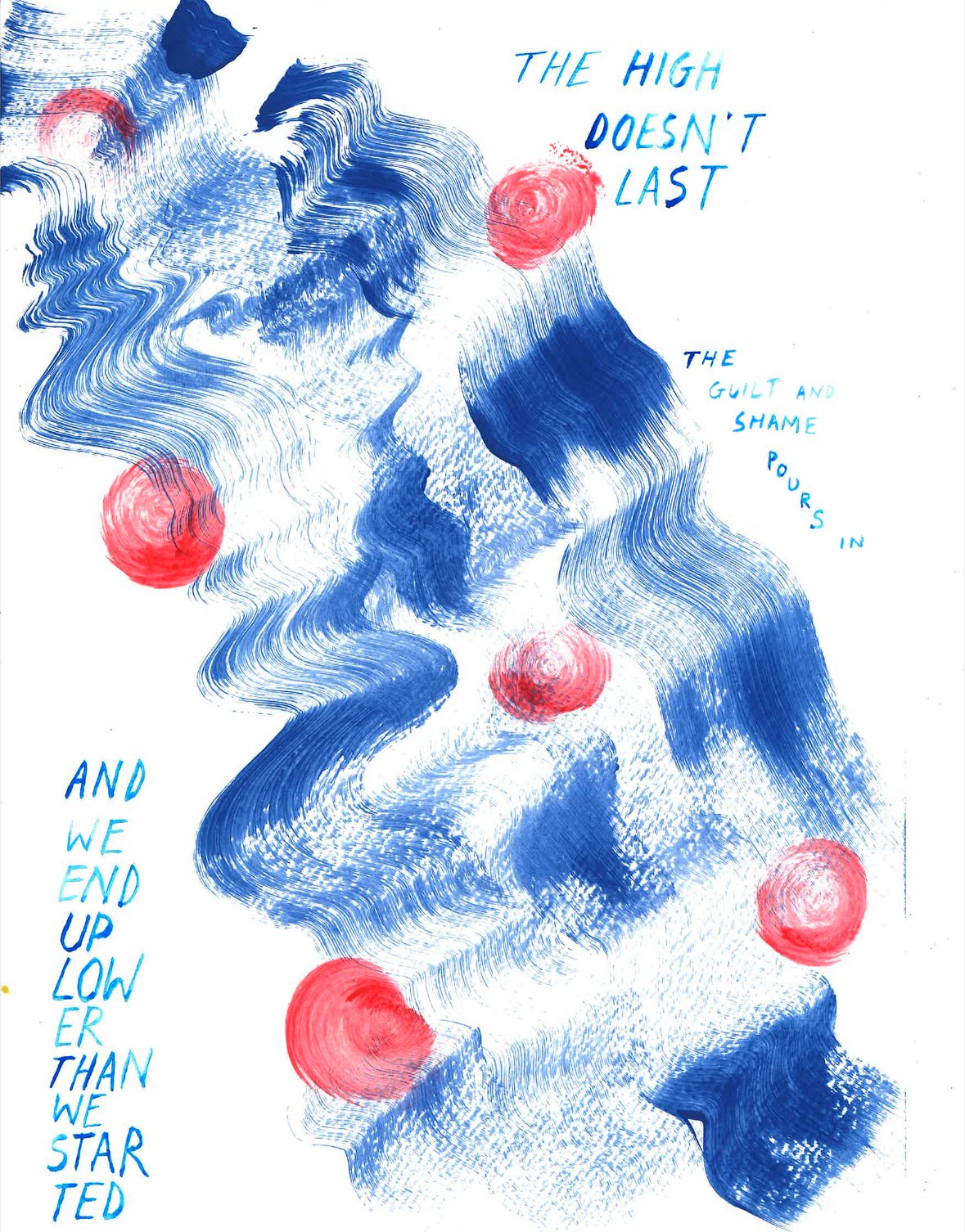 Abstract blue and white illustration with red circular accents and handwritten text that reads, 'The high doesn't last, the guilt and shame pours in, and we end up lower than we started.'