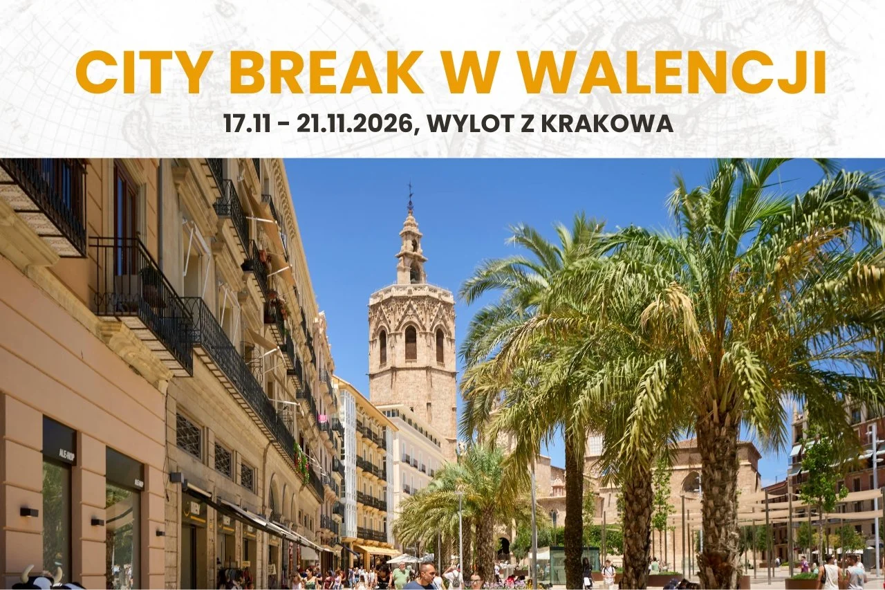 City Break w Walencji, 17.11 - 21.11.2026