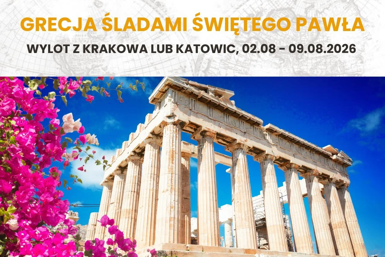 GRECJA - ŚLADAMI ŚWIĘTEGO PAWŁA - 02.08-09.08.2026