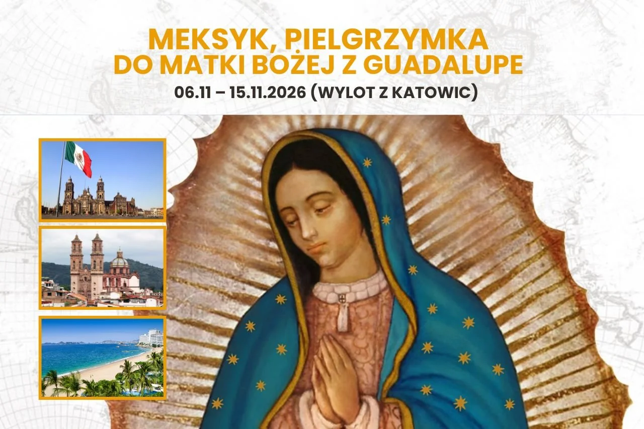 MEKSYK – Pielgrzymka do Matki Bożej z Guadalupe