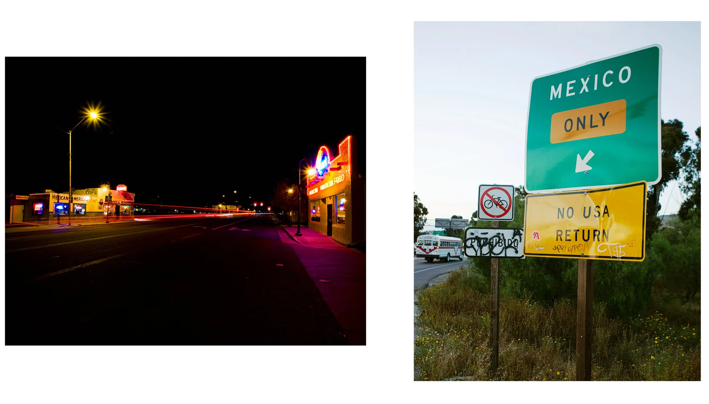 Side-by-side color documentary photographs of a neon-lit American food cafe on a dark desert highway and a green road sign reading MEXICO ONLY beside a yellow NO USA RETURN sign, from the Connecting Hwy 80 project by Parker J Pfister.