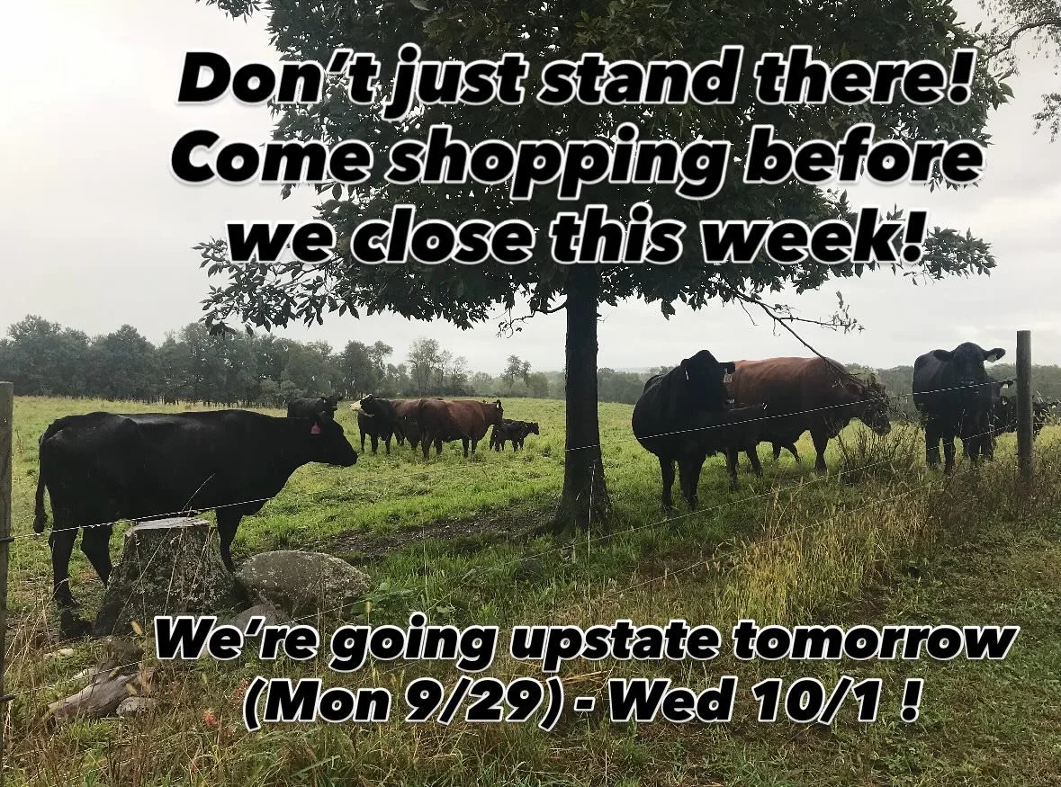 Butcher farm trip starts tomorrow! We&rsquo;re heading upstate till Wednesday, so we&rsquo;ll see you all day to get your fridges set up. Otherwise, see you back in Williamsburg, CG, and Hudson Thurs Oct 2!