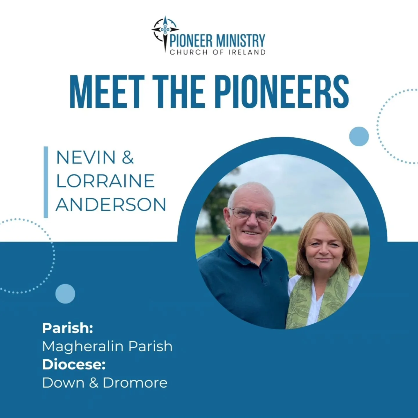 From Nevin & Lorraine:
We are Nevin & Lorraine Anderson, and we are delighted to be part of the new and innovative Pioneer Ministry movement. We currently live in Bessbrook and are members of Magheralin Parish church, where our