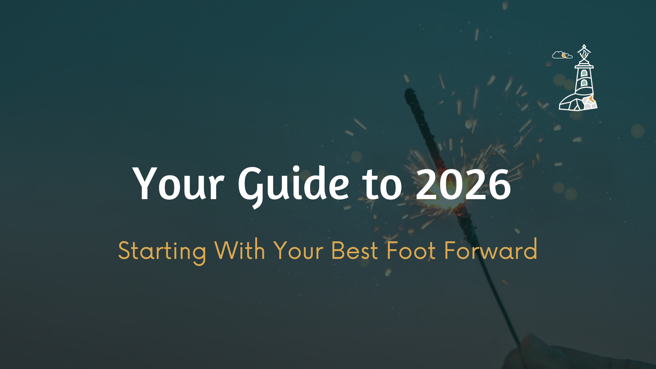 Your Guide to Start 2026 With Your Best Foot Forward