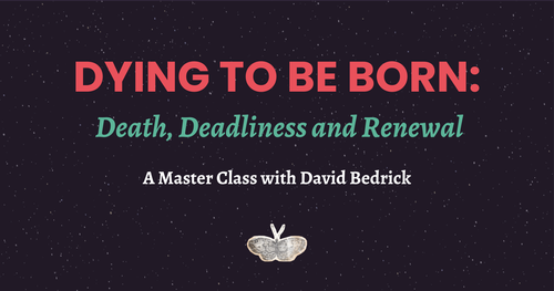 Death, Deadliness and Renewal Master Class — course card