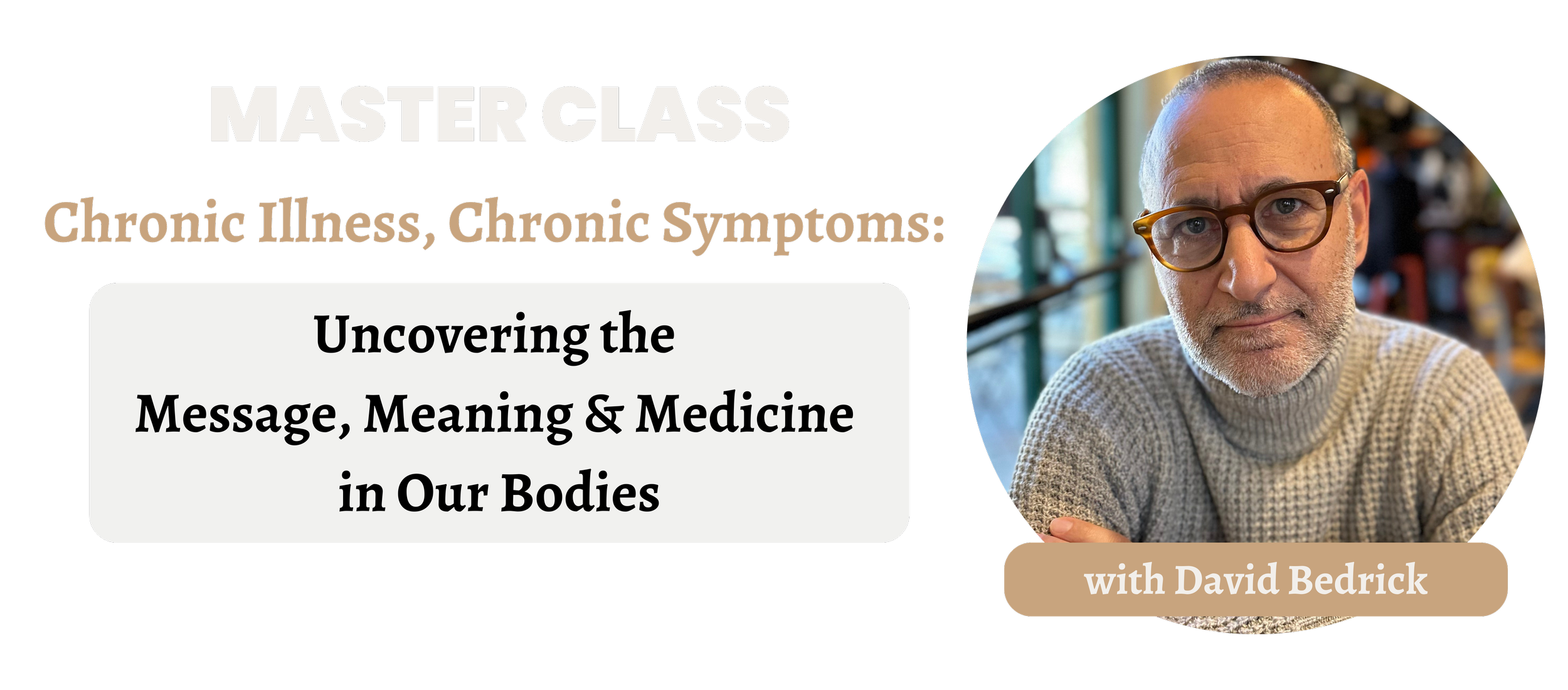 Chronic Illness Class — DAVID BEDRICK
