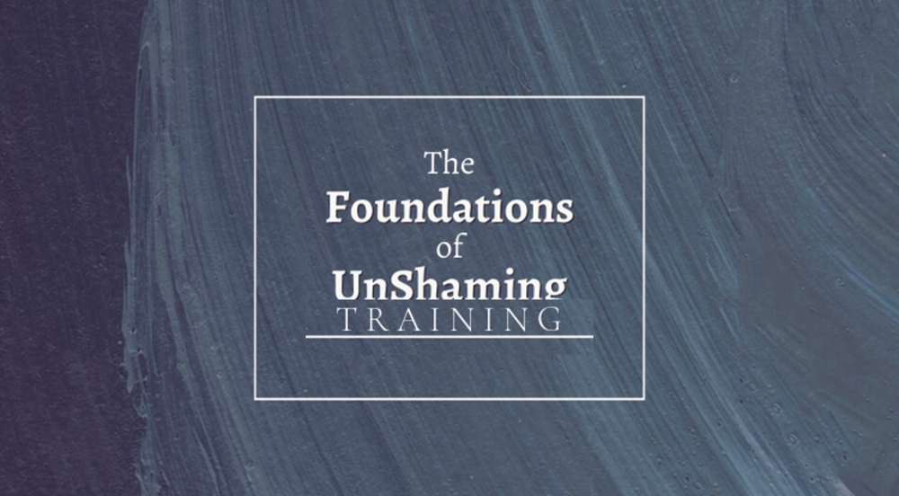 The Foundations of UnShaming Training — the class to start with